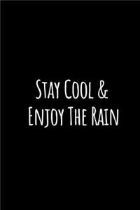 Stay Cool and Enjoy the Rain