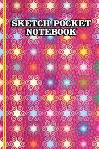 Sketch Pocket Notebook: Practice Drawing, Paint, Write, Doodle, 6 X 9 Blank Pages: Notes, Sketching Pad, Creative Diary and Journal with Numbered Pages