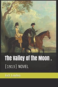 The Valley of the Moon .