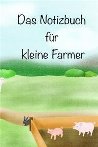 Das Notizbuch für kleine Farmer
