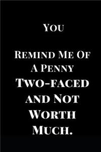 You Remind Me of a Penny