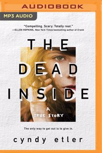 Dead Inside: A True Story