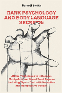Dark Psychology and Body Language Secrets