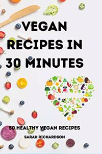 Vegan Recipes in 30 Minutes