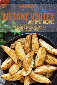 Instant Vortex Air Fryer Recipes