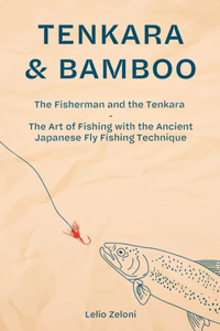 Tenkara & Bamboo