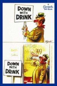 Down with Drink