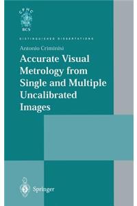 Accurate Visual Metrology from Single and Multiple Uncalibrated Images