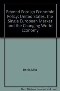 Beyond Foreign Economic Policy
