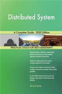 Distributed System A Complete Guide - 2020 Edition