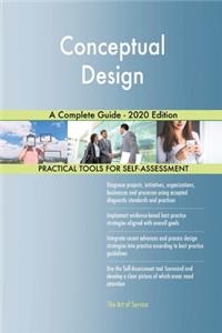 Conceptual Design A Complete Guide - 2020 Edition