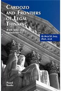 Cardozo and Frontiers of Legal Thinking