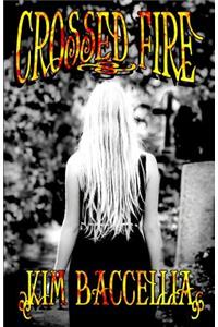 Crossed Fire (Book 2 Crossed Series)