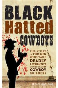 Black Hatted Cowboys