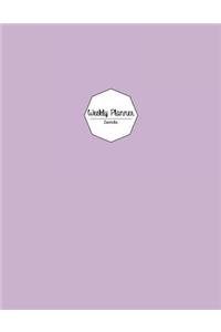 Weekly Planner: Lavender: Weekly Planner 8.5 X 11, Weekly Planner Undated, Weekly Planner Notebook, Weekly Planner Journal, Weekly Planner Book, Weekly Planner for College, Weekly Planner 52 Weeks, Weekly Planner Office, Weekly Planner Organizer