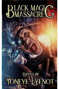 Black Magic Massacre