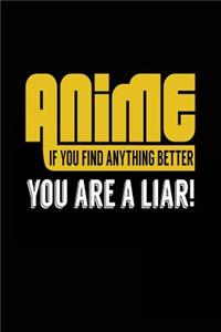 Anime If You Find Anything Better You Are A Liar!