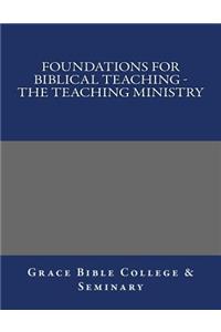 Foundations for Biblical Teaching - The Teaching Ministry