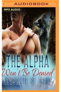 Alpha Won't Be Denied