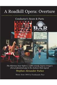 A Roadkill Opera Overture
