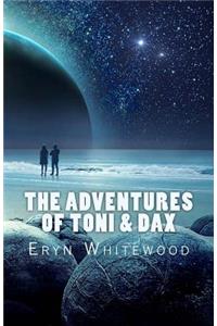 The Adventures of Toni & Dax