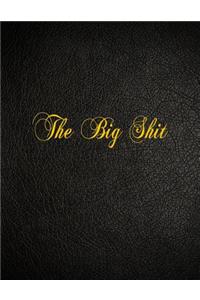 The Big Shit