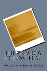 The Tragedy Of King Lear
