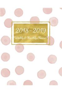 2018 - 2019 Weekly & Monthly Planner
