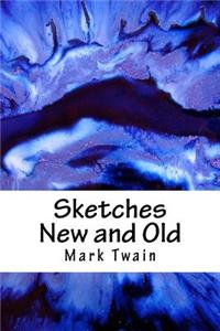 Sketches New and Old