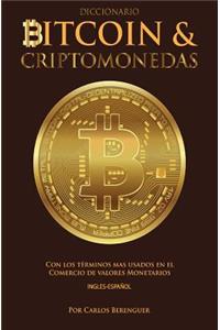 Diccionario Bitcoin & Criptomonedas Ingles Espanol: Con los terminos mas usados en el Comercio de Valores Monetarios