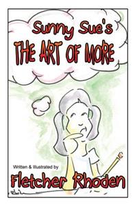Sunny Sue's THE ART OF MORE
