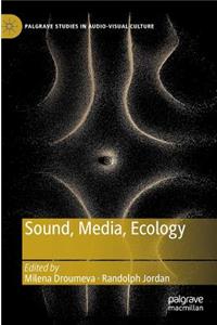 Sound, Media, Ecology