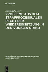 Probleme aus dem strafprozessualen Recht der Wiedereinsetzung in den vorigen Stand