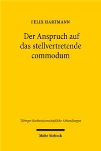 Der Anspruch auf das stellvertretende commodum
