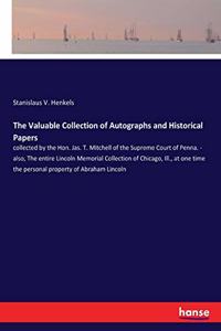 The Valuable Collection of Autographs and Historical Papers