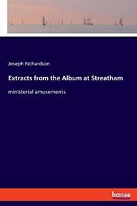 Extracts from the Album at Streatham
