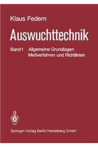 Auswuchttechnik: Band 1: Allgemeine Grundlagen, Meaverfahren Und Richtlinien