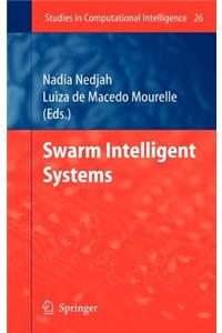 Swarm Intelligent Systems