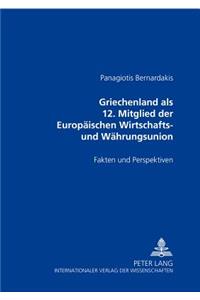 Griechenland ALS 12. Mitglied Der Europaeischen Wirtschafts- Und Waehrungsunion