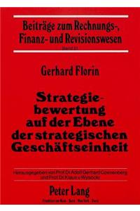 Strategiebewertung auf der Ebene der strategischen Geschaeftseinheit