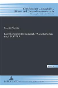 Eigenkapital Mittelstaendischer Gesellschaften Nach Ias/Ifrs