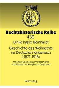 Geschichte Des Weinrechts Im Deutschen Kaiserreich (1871-1918)