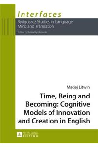 Time, Being and Becoming