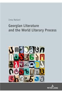 Georgian Literature and the World Literary Process