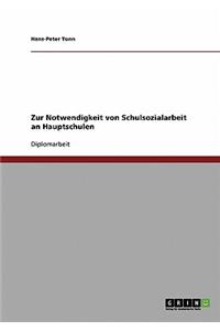 Zur Notwendigkeit von Schulsozialarbeit an Hauptschulen