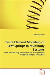 Finite Element Modeling of Leaf Springs in Multibody Systems