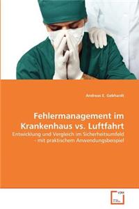 Fehlermanagement im Krankenhaus vs. Luftfahrt