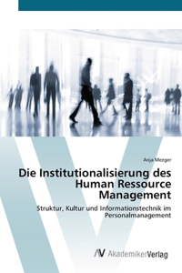Die Institutionalisierung des Human Ressource Management