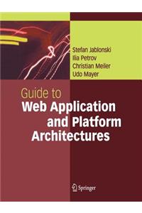 Guide to Web Application and Platform Architectures