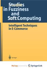 Intelligent Techniques in E-Commerce